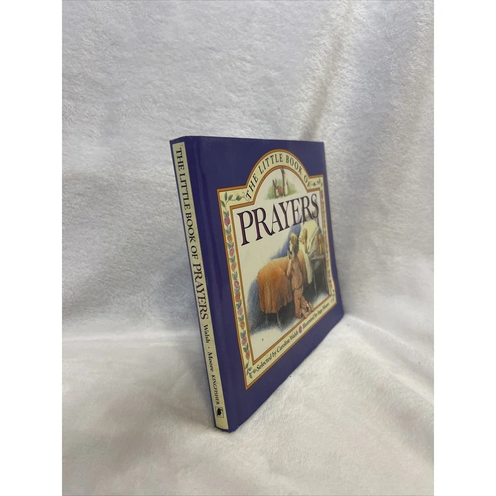 The Little Book of Prayers by Caroline Walsh ‎ (1993, Hardcover)